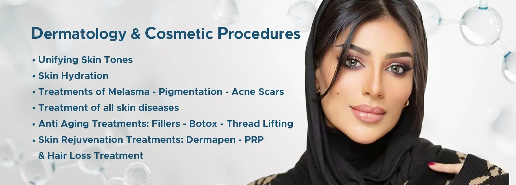 Dermatology & Cosmetic Procedures in procare avenues medical center is Unifying Skin Tones Skin Hydration Treatments of Melasma - Pigmentation - Acne Scars Treatment of all skin diseases Anti Aging Treatments: Fillers - Botox - Thread Lifting Skin Rejuvenation Treatments: Dermapen - PRP & Hair Loss Center